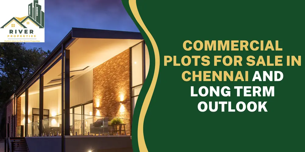 commercial-plots -for-sale-in-chennai-and-long-term-outlook